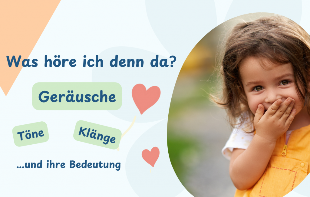 Kleine Ohren, Große Entdeckungen Geräusche Kinder Kita Erzieher Tipps